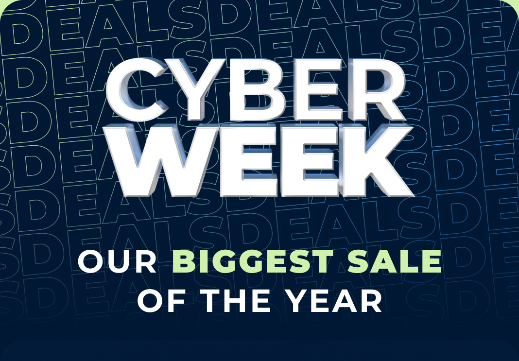 Explore the Cyber Week sale now