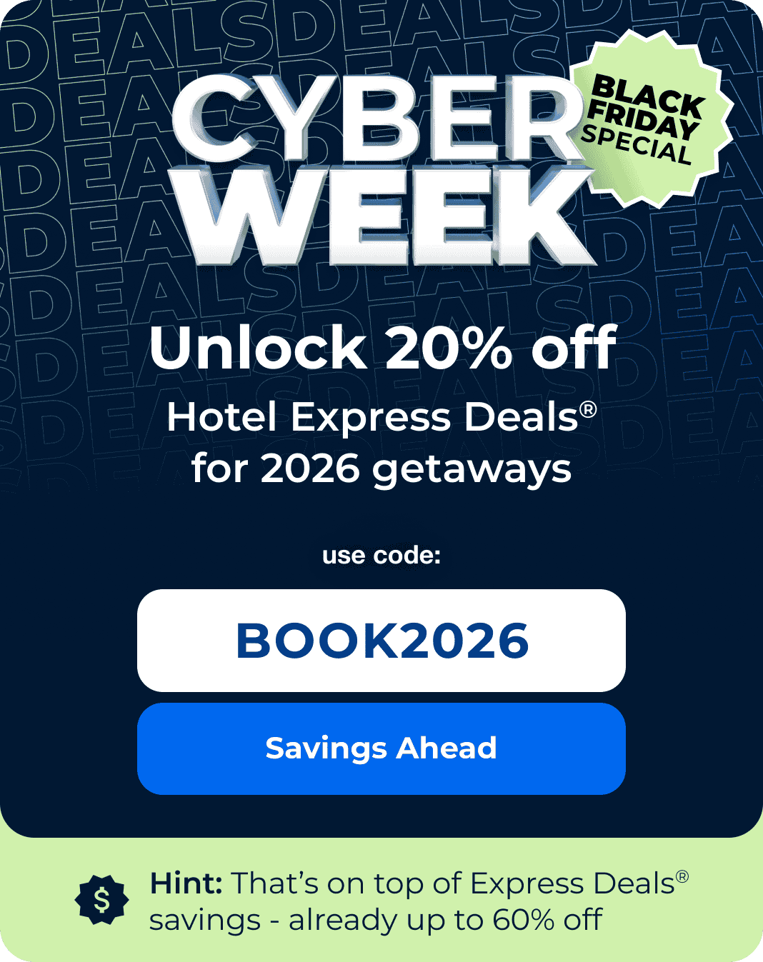 20% off Hotel Express Deals. Code: BOOK2026