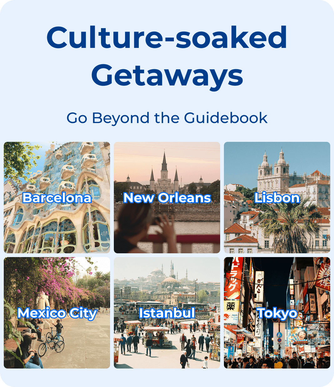 Culture-soaked getaways start here