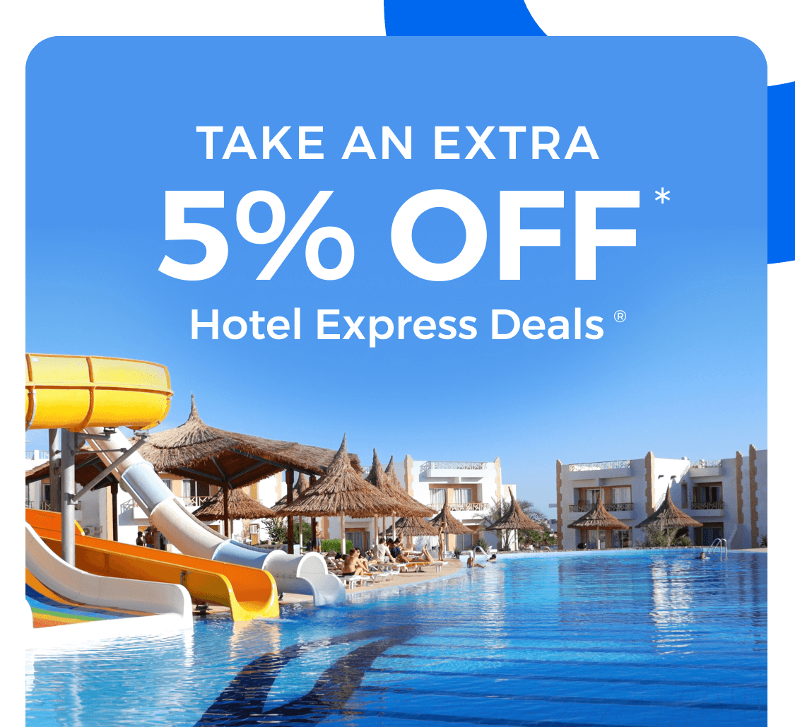 Take an extra 5% off Hotel Express Deals