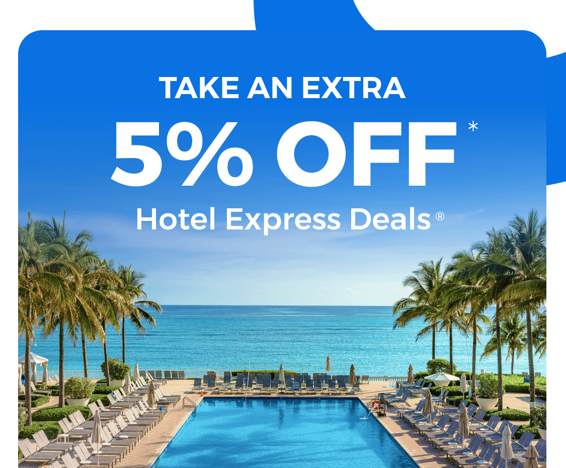 Take an extra 5% off Hotel Express Deals