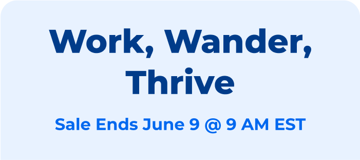 Work, Wander, Thrive Sale
